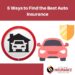 Auto insurance Near Me - 5 Ways to Find the Best One!